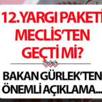 12yargi paketi ne zaman cikacak 2026 af cikacak mi yeni yargi paketi maddeleri YeyGZJMA
